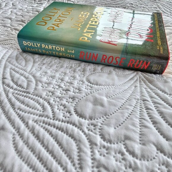 Run Rose Run By Dolly Parton & James Patterson Hardcover Novel - Picture 5 of 10